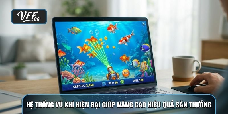 Hệ thống vũ khí hiện đại giúp nâng cao hiệu quả săn thưởng