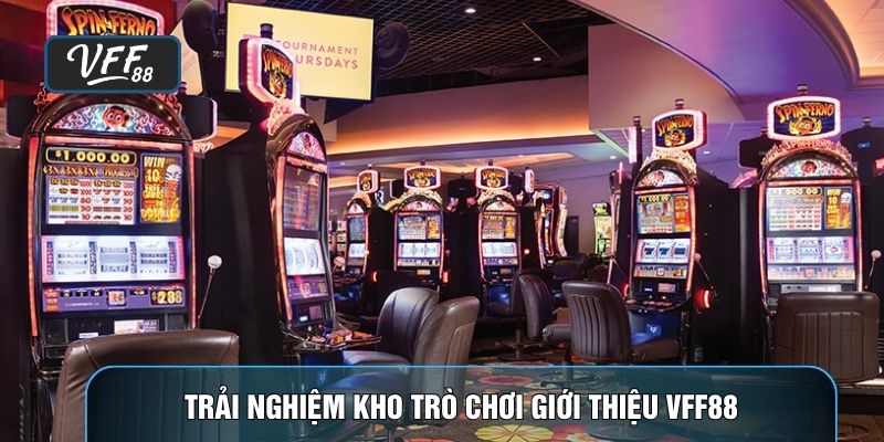 Trải nghiệm kho trò chơi giới thiệu VFF88