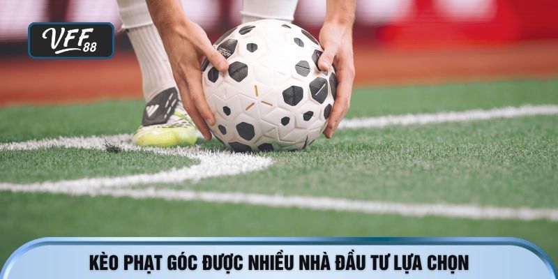 Kèo phạt góc được nhiều nhà đầu tư lựa chọn